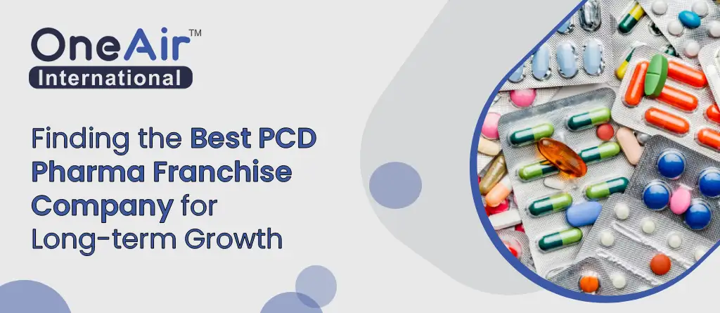 Finding the Best Pcd Pharma Franchise Company for Long-term Growth