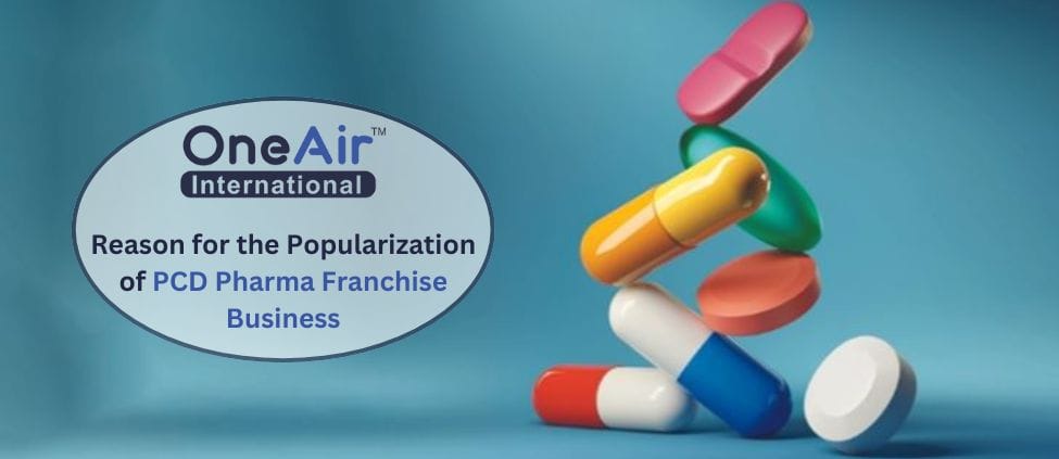 Reason for the Popularization of PCD Pharma Franchise Business