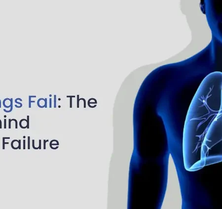 How the Lungs Fail The Science Behind Respiratory Failure
