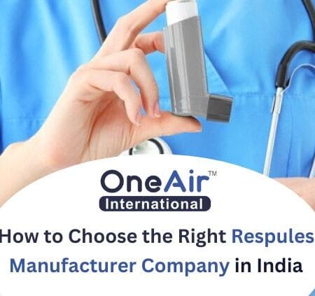 How to Choose the Right Respules Manufacturer Company in India
