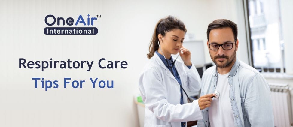 Respiratory Care Tips For You