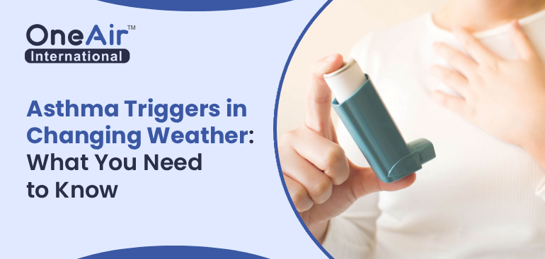 Asthma Triggers in Changing Weather_ What You Need to Know